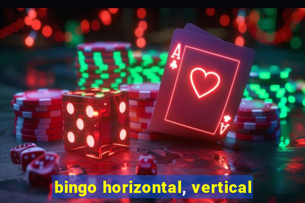 bingo horizontal, vertical